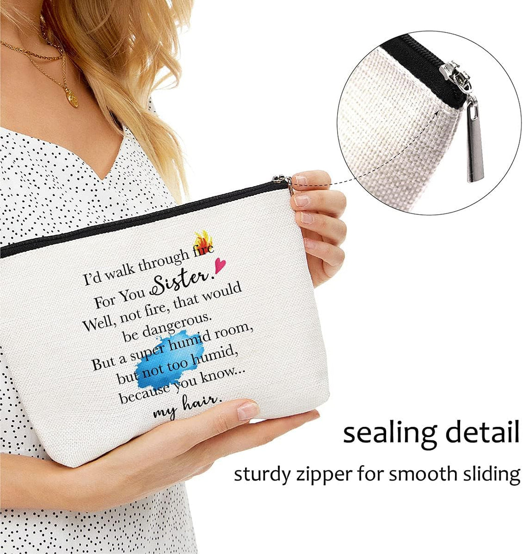 Soul Sister Makeup Bag Cosmetic Bag | Says I Walk through Fire for You Sister, Birthday Gift for Soul Brother, Big Little Sister